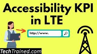 What Is Accessibility KPI in 4G?