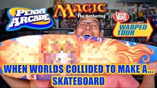 When Worlds Collided to Make a… Skateboard?!