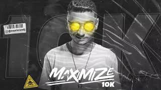 Maximize - SET 10K | OBRIGADO |