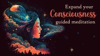 Take a Journey Beyond Your Limits: A Guided Meditation for Expanding Consciousness