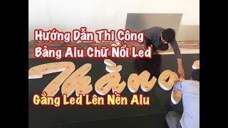 Hướng dẫn bảng alu chữ nổi âm Led: Phần 1 Dán đèn Led lên nền Alu đen.