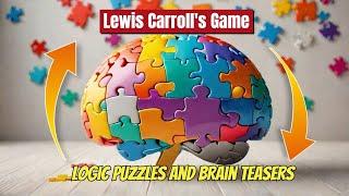 Lewis Carroll's Game | Logic Puzzles and Brain Teasers #education