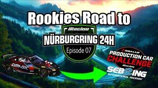 Rookies Road to Nürburgring 24h - Ep 7