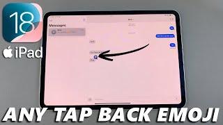 iOS 18 - How To Use Any Emoji In Messages Tap Backs On iPad