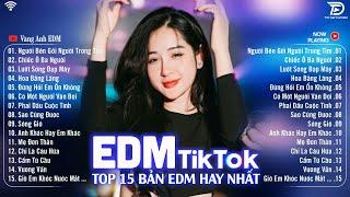 Người Bên Gối Người Trong Tim RemixBXH Nhạc Trẻ Remix Hót TiktokTop 15 Bản EDM Triệu View Hay Nhất