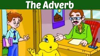 The Adverb - Learn Basic English Grammar | Kids Learning Video