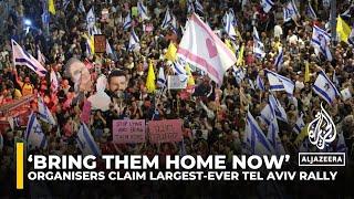 Israel protests: Organisers claim largest-ever rally in Tel Aviv as calls for captive deal grow