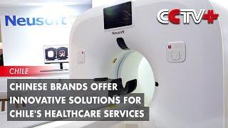 Chinese Brands Offer Innovative Solutions for Chile's Healthcare Services