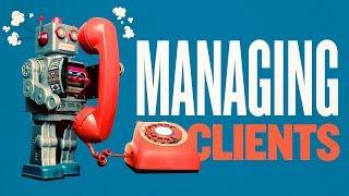 Project Management - How to Manage Your Clients