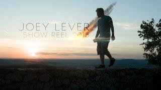 Joey Lever | Showreel | 2015