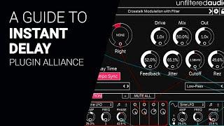 Deep dive guide to INSTANT DELAY by Plugin Alliance  - tutorial