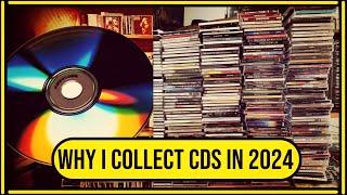 Why I Collect CDs In 2024