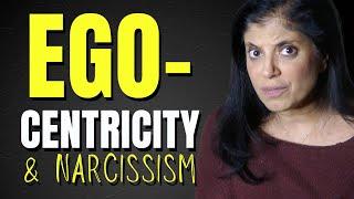 Egocentricity and narcissism