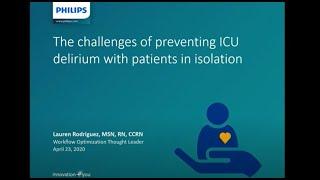 The challenges of preventing ICU delirium with patients in isolation