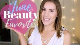 June Beauty Favorites  2017