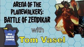 Arena of the Planeswalkers: Battle for Zendikar Review - with Tom Vasel