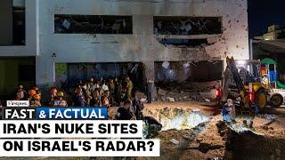 Fast and Factual LIVE: Israel Mulling Strikes on Iranian Nuclear Site: Reports