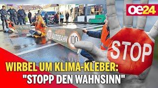 Wirbel um Klima-Kleber: "Stopp den Wahnsinn"