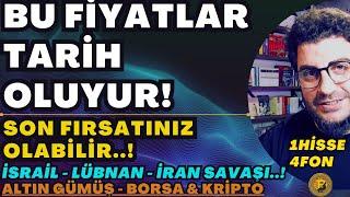 Dikkat: OLAYLAR BÜYÜYOR -BU FİYATLAR TARİH OLABİLİR- SON FIRSAT!| İsrail -Lübnan-İran SAVAŞI! #ALTIN