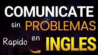 COMO TENER CONVERSACIONES EN INGLES Y COMUNICARTE SIN PROBLEMAS EN INGLESCURSO BASICO DE INGLES