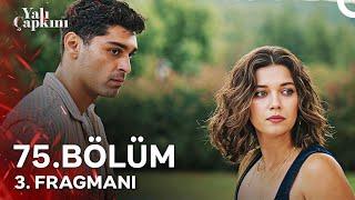 Yalı Çapkını 75. Bölüm 3. Fragmanı | Abidin Bir Korhan!