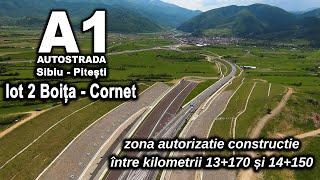 Autostrada A1 Lot 2 Boita Cornet - zona  cu autorizatie construire între kilometri 13+170 și 14+150