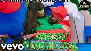 AFROBEAT MIX 2024  VIDEO MIX 2024  BY DJ PRINCE l BURNA BOY, REMA, AYRA STARR, ASAKE, DAVIDO