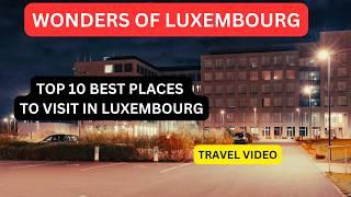 Things To Do In Luxembourg | Travel Guide | Luxembourg Travel | Luxembourg