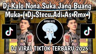 DJ KALO NONA SUKA JANG BUANG MUKA || DJ STECU STECU ADI AS RMX VIRAL TIKTOK TERBARU YANG KALIAN CARI