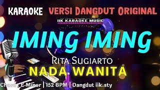 IMING IMING - KARAOKE || NADA WANITA CEWEK || Dangdut Original || Rita Sugiarto