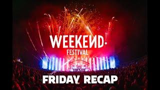 Weekend Festival 2024 – Friday Recap