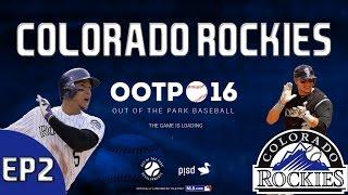 Out of the Park Baseball (OOTP) 16: Colorado Rockies - We Cannot Mess These Moves Up  [EP2]