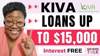 KIVA LOANS UP TO $15,000 FOR ENTREPRENEURS & SMALL BUSINESS | SHE BOSS TALK