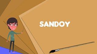 What is Sandoy? Explain Sandoy, Define Sandoy, Meaning of Sandoy