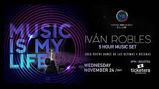 Ivan Robles (IROB) MUSIC IS MY LIVE