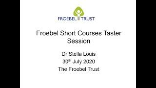 Froebel Trust Short Courses Taster Webinar