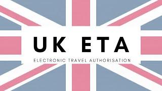 YOU NEED ONE! UK ETA Requirement