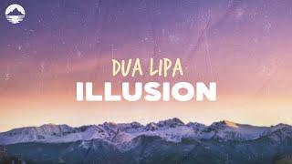 Dua Lipa - Illusion | Lyrics