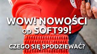 Jakie nowości od Soft99? | Wizyta w Poznaniu