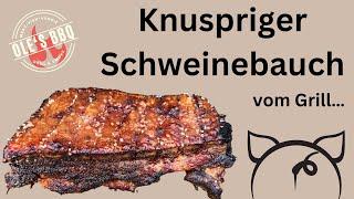 Perfekter Knuspriger Schweinebauch vom Gasgrill | Leckere Zubereitung in 2 Phasen | Pork Belly