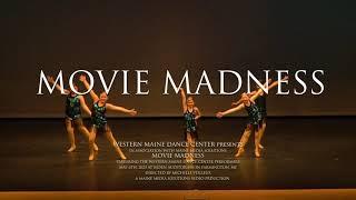 Western Maine Dance Center presents: MOVIE MADNESS (4k trailer)