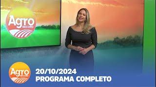 AGRO RECORD - 20/10/24 - PROGRAMA COMPLETO