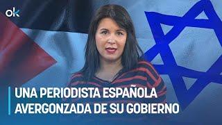 El mensaje de una periodista española avergonzada de su gobierno