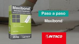 Maxibond | Paso a Paso