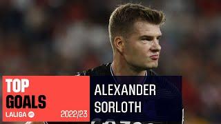 TOP GOALS Alexander Sorloth LaLiga 2022/2023