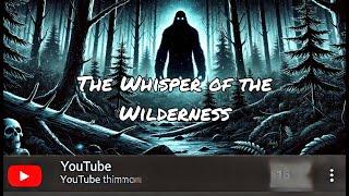 The Whisper of the Wilderness (English)