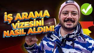 Almanya'da İş Arama Vizesini Nasıl Aldım?