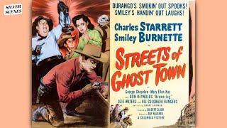 Streets of Ghost Town | Full Movie | Silver Scenes