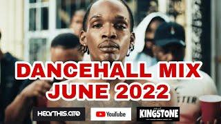 DANCEHALL MIX JUNE 2022 FT. SKENG, VYBZ KARTEL, ALKALINE,MAVADO, IQ, DEJOUR & MORE(DJ KINGSTONE 254)