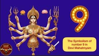 The Symbolism of number 9 in Devi Mahatmyam | Divine novel